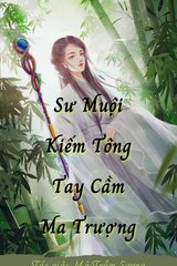 Sư Muội Kiếm Tông Tay Cầm Ma Trượng.