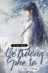 Bảo Hộ Tộc Trưởng Phe Ta (Bản Dịch)
