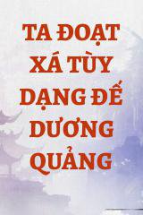 Ta Đoạt Xá Tùy Dạng Đế Dương Quảng