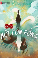 Ta Là Một Con Rồng (Dịch)