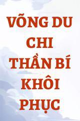 Võng Du Chi Thần Bí Khôi Phục