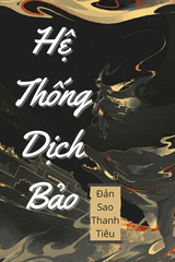 Đấu Phá Chi Dịch Bảo Hệ Thống (Dịch)