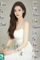 Vừa Bị Từ Hôn! Siêu Cấp Thiên Hậu Mang Em Bé Đến Ngăn Cửa (Bản Dịch)