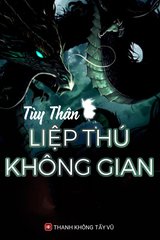 Tùy Thân Liệp Thú Không Gian (Bản Dịch)