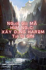 Người Giả Mã Hầm Ngục: Xây Dựng Harem Tại Dị Giới