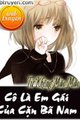 Cô Là Em Gái Của Cặn Bã Nam